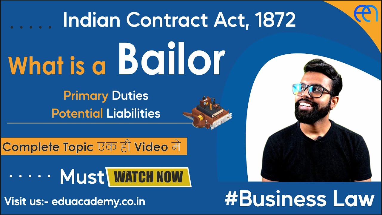What is bailor & its Duties - Contract of Bailment | Indian Contract Act | Business Law | Eduacademy