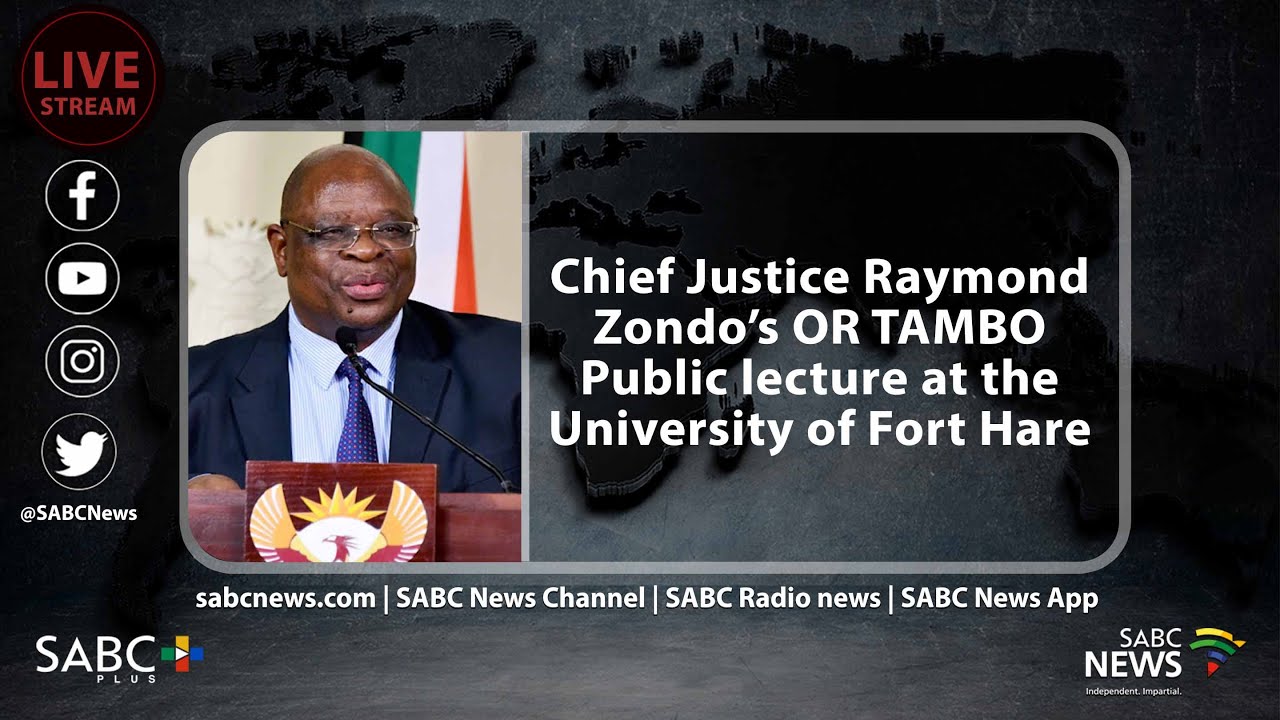 Chief Justice Raymond Zondo’s OR TAMBO Public lecture at the University of Fort Hare | Part 2