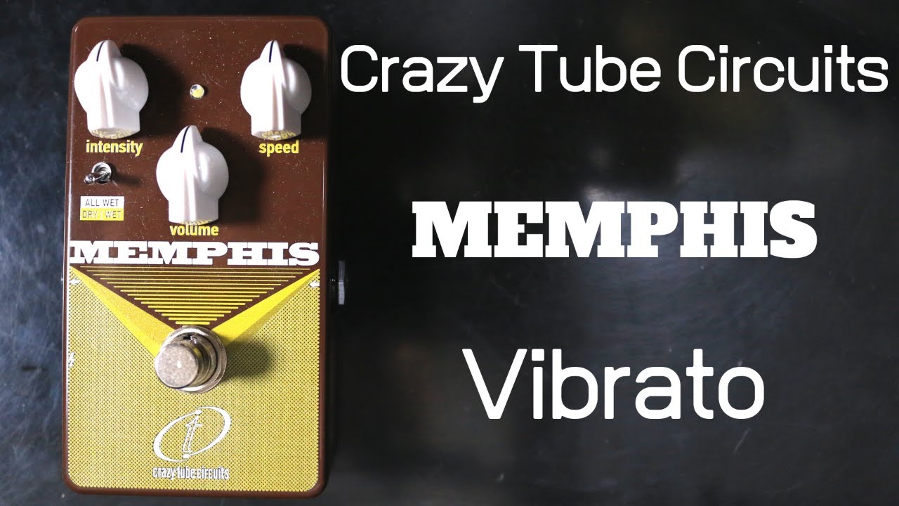 Crazy Tube Circuits Memphis Magnatone Style Vibrato Pedal