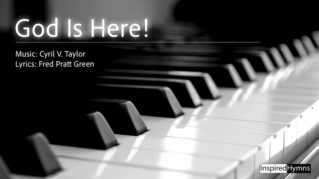 God Is Here! | InspiredHymns