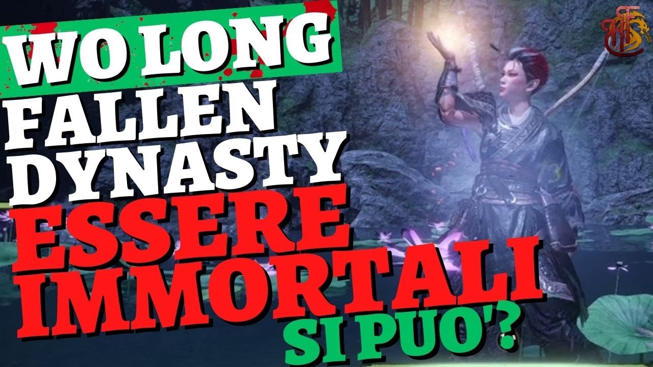 Essere Immortali...o quasi😎 Guida Wo Long Fallen Dynasty ITA