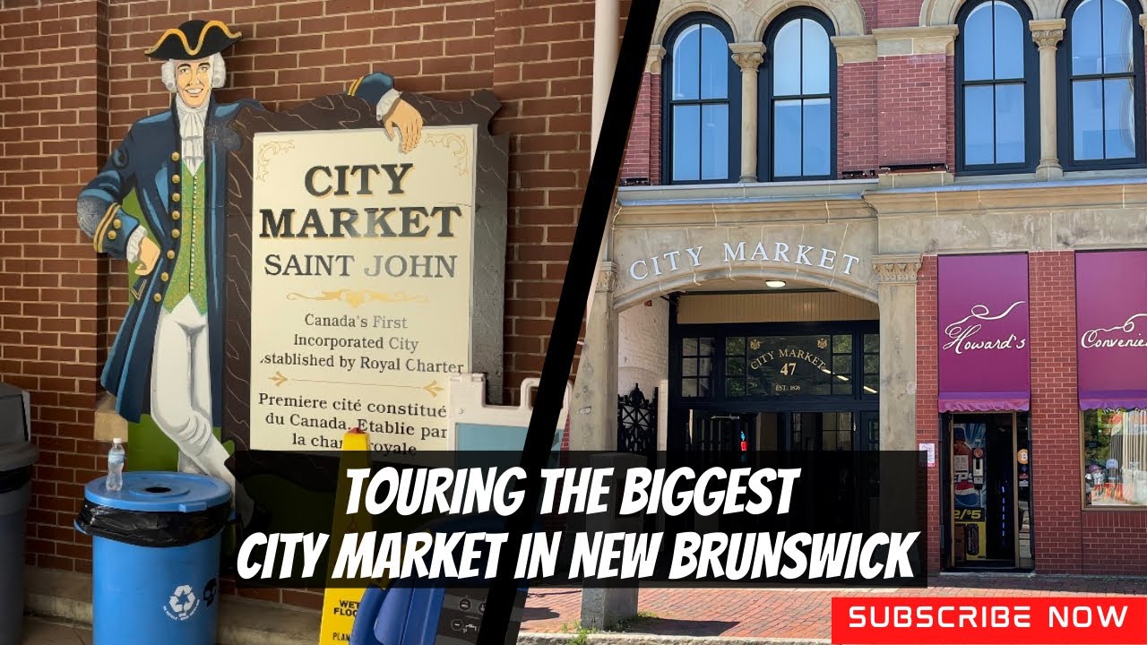 Saint John New Brunswick City Market Tour|Uptown Saint John