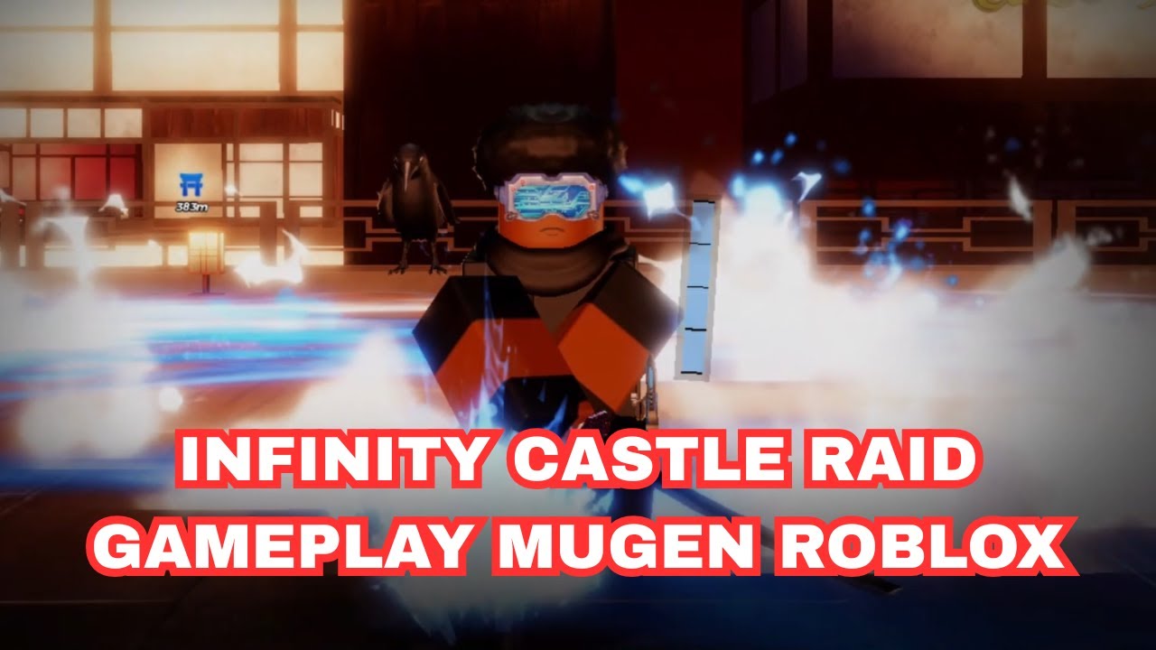 Infinity Castle Raid Gameplay MUGEN (Roblox)