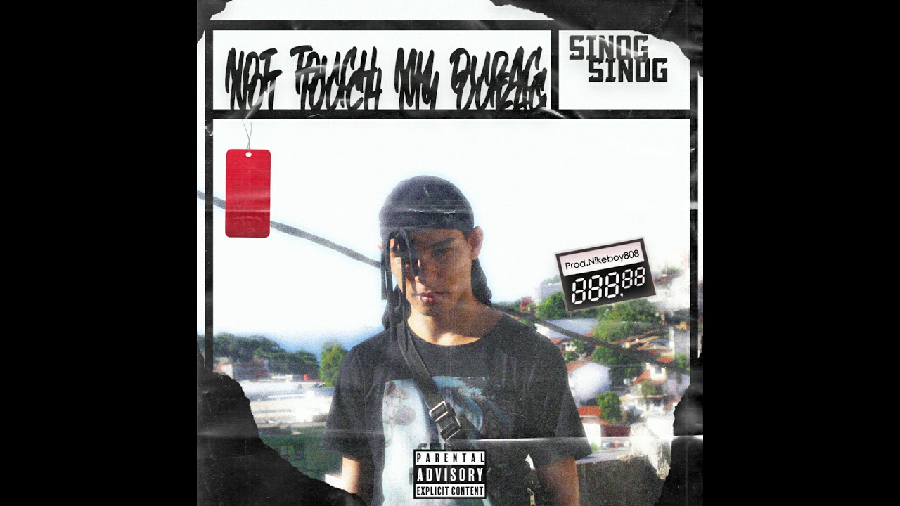 Sinog - Not Touch My Durag (Prod.Nikeboy808)