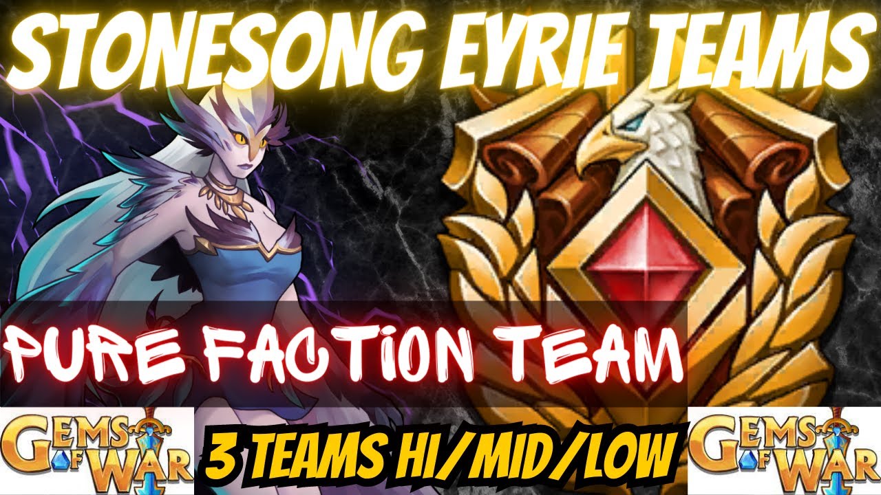 Gems of War Stonesong Eyrie Pure Faction Team plus 3 Teams Hi/MID/LOW for the Stonesong Eyrie Event