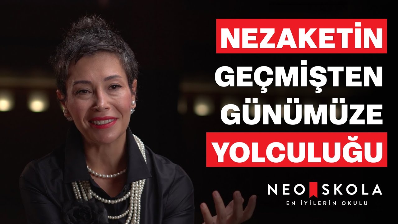 Nezaketin Geçmişten Günümüze Yolculuğu I Zarafet, Nezaket ve Görgü I Rüzgar Mira Okan I Neo Skola