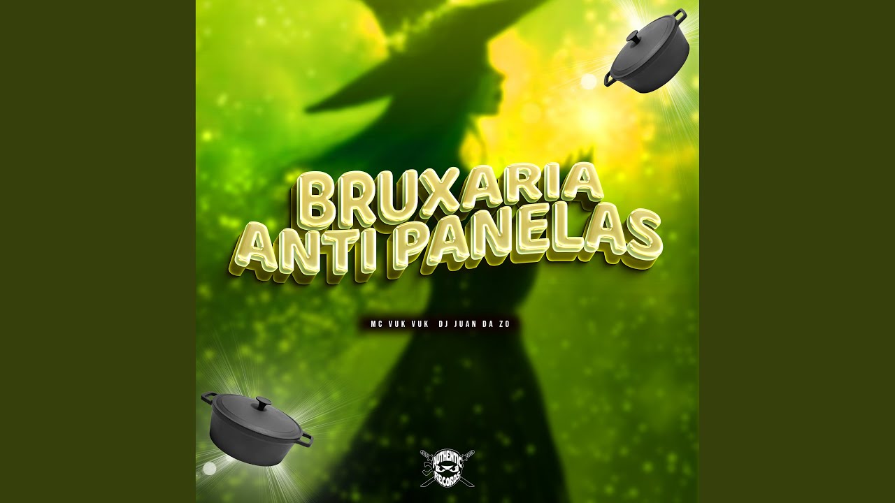 Bruxaria Anti Panelas