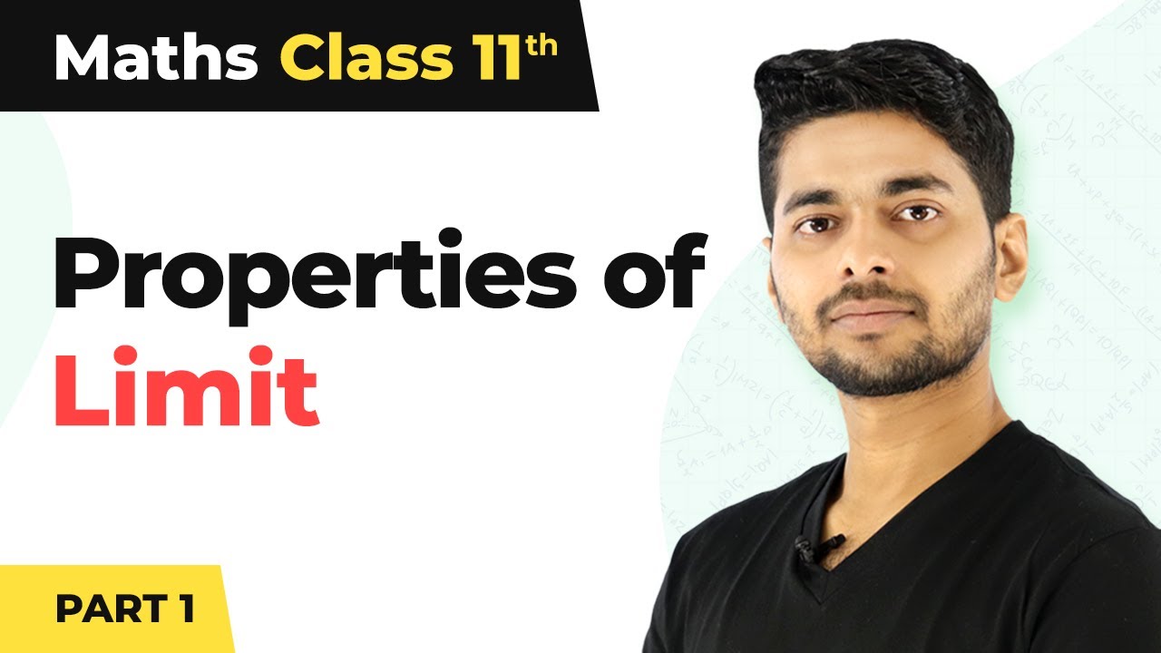 Properties of Limit (Part-1) - Limits and Derivatives | Class 11 Maths