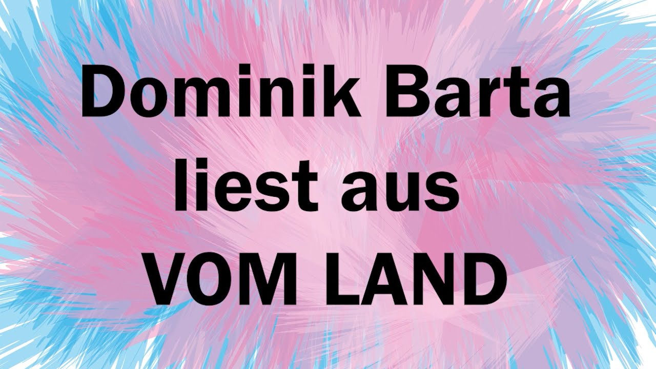 Dominik Barta liest aus »Vom Land«