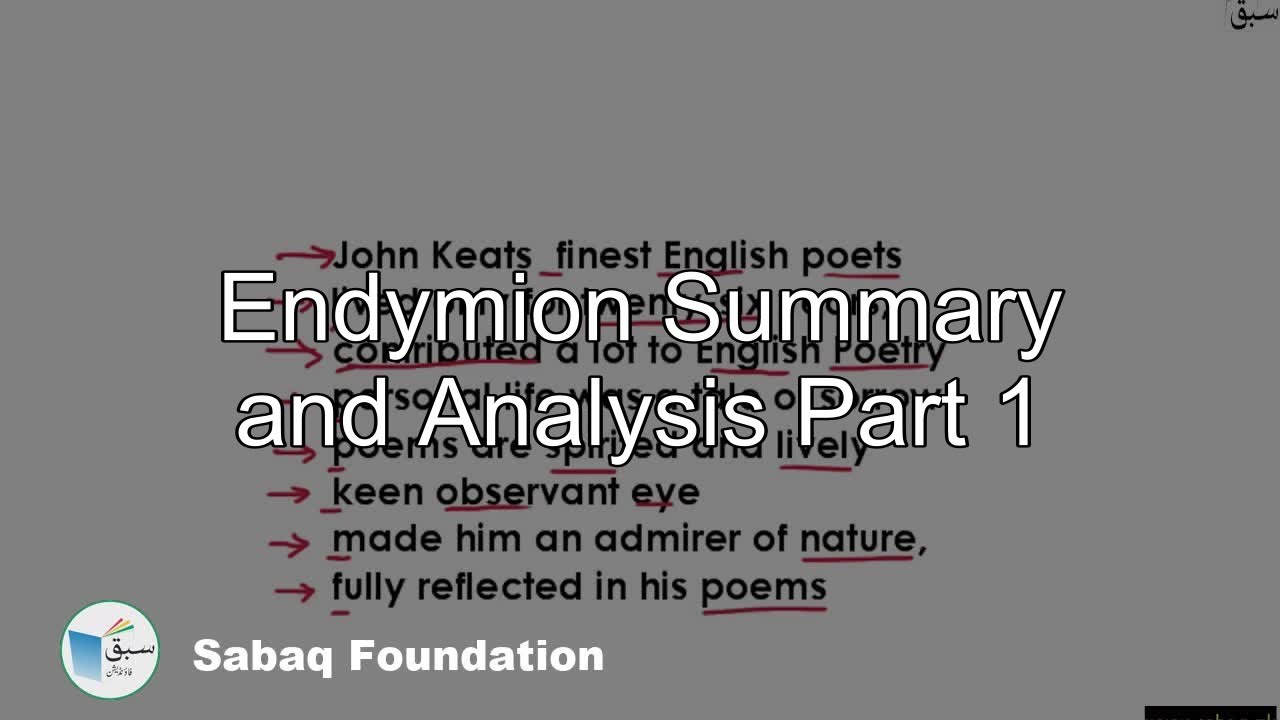 Endymion Summary and Analysis Part 1, English Lecture | Sabaq.pk