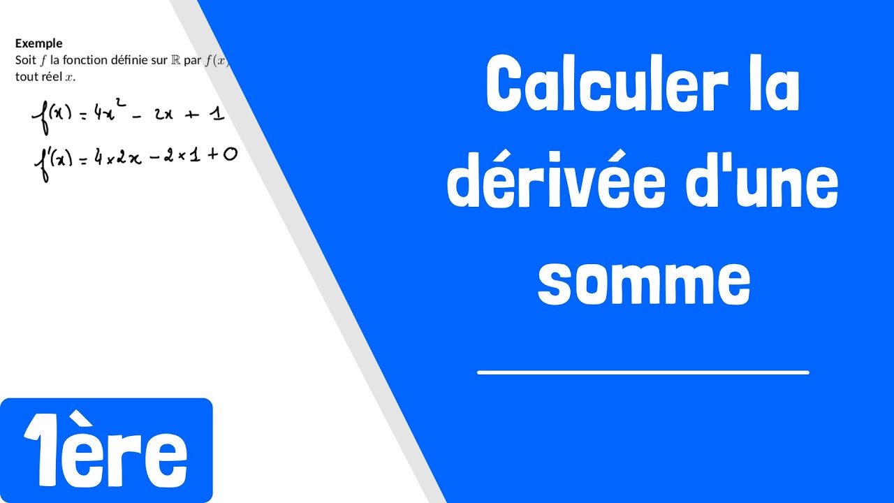 Comment calculer la dérivée d'une somme de fonctions ?