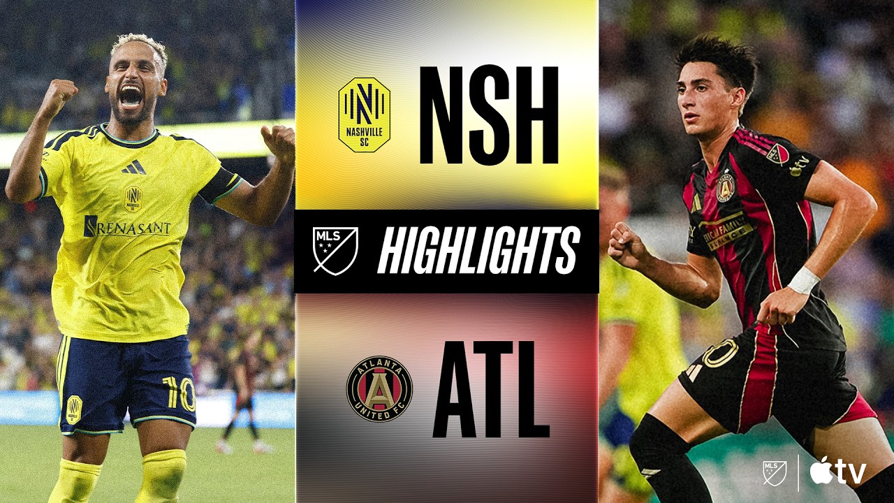 Nashville SC vs. Atlanta United | Full Match Highlights | Feisty Southern Showdown!