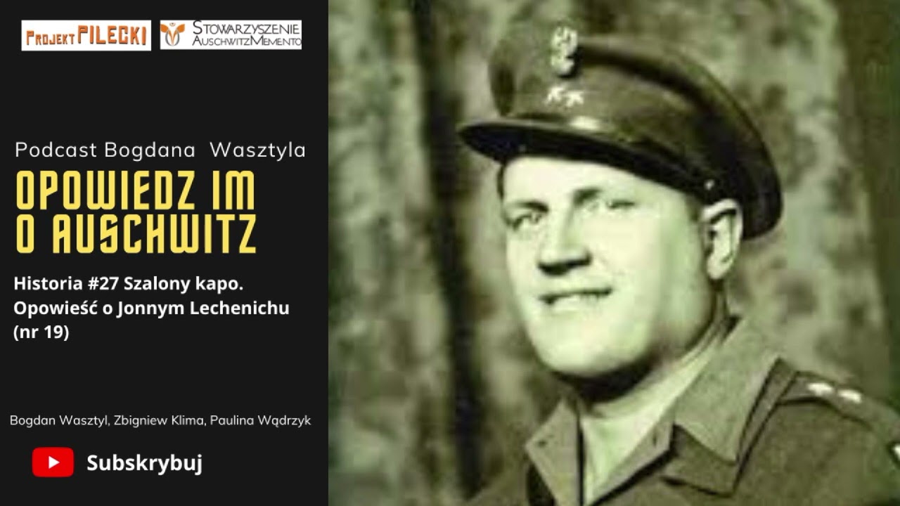 Historia #27 Szalony kapo. Opowieść o Jonnym Lechenichu