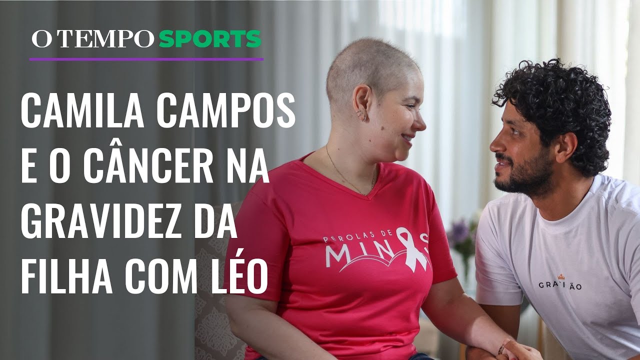 EXCLUSIVO: Camila Campos, esposa de Léo, ex-Cruzeiro, faz relato sobre câncer durante a gravidez