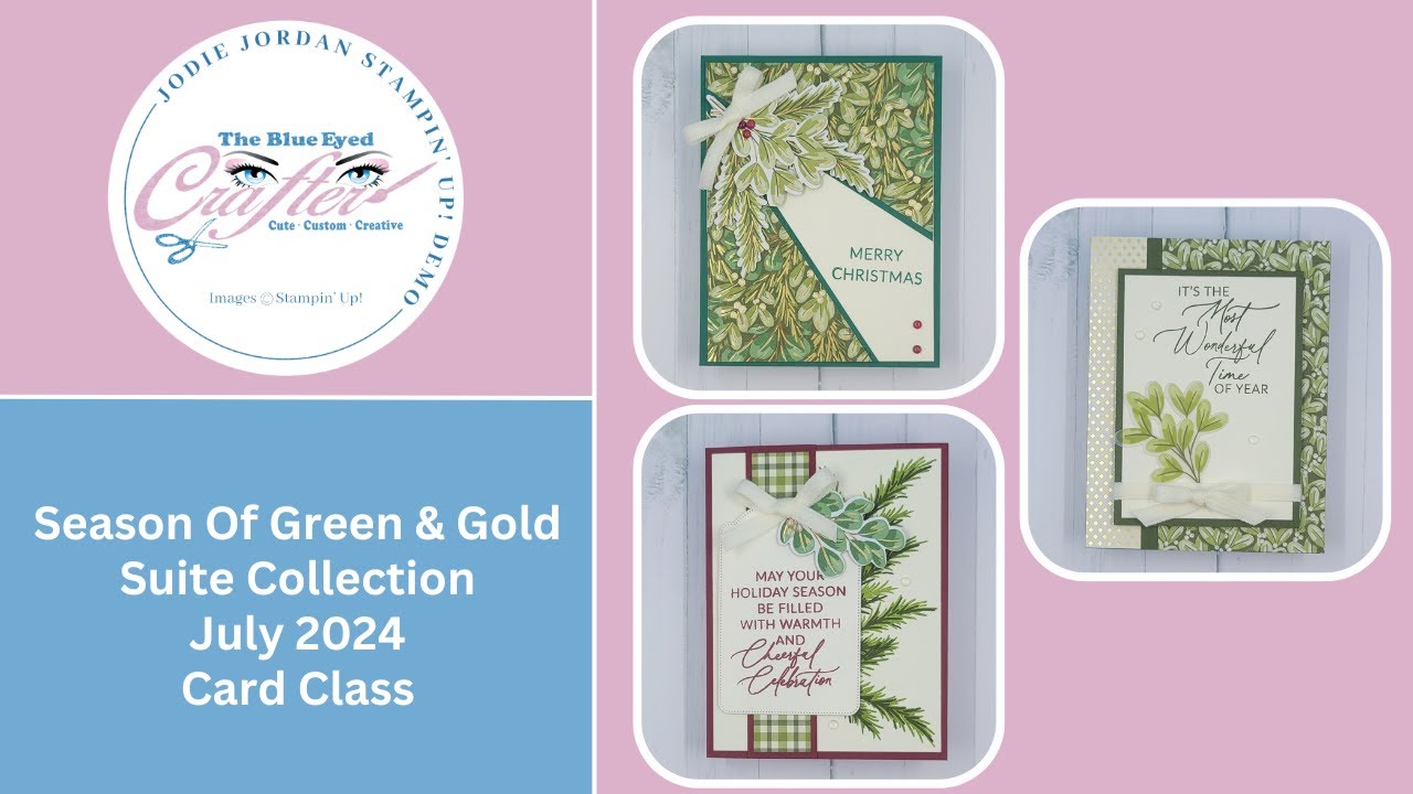 Season Of Green & Gold Suite Collection July 2024 Card Class