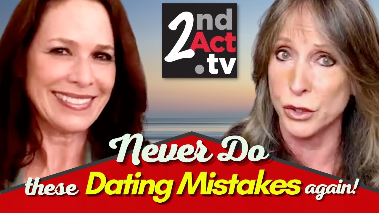Finding Love after 50: What Dating Mistakes Would You NOT Make Again? Do THIS Instead!