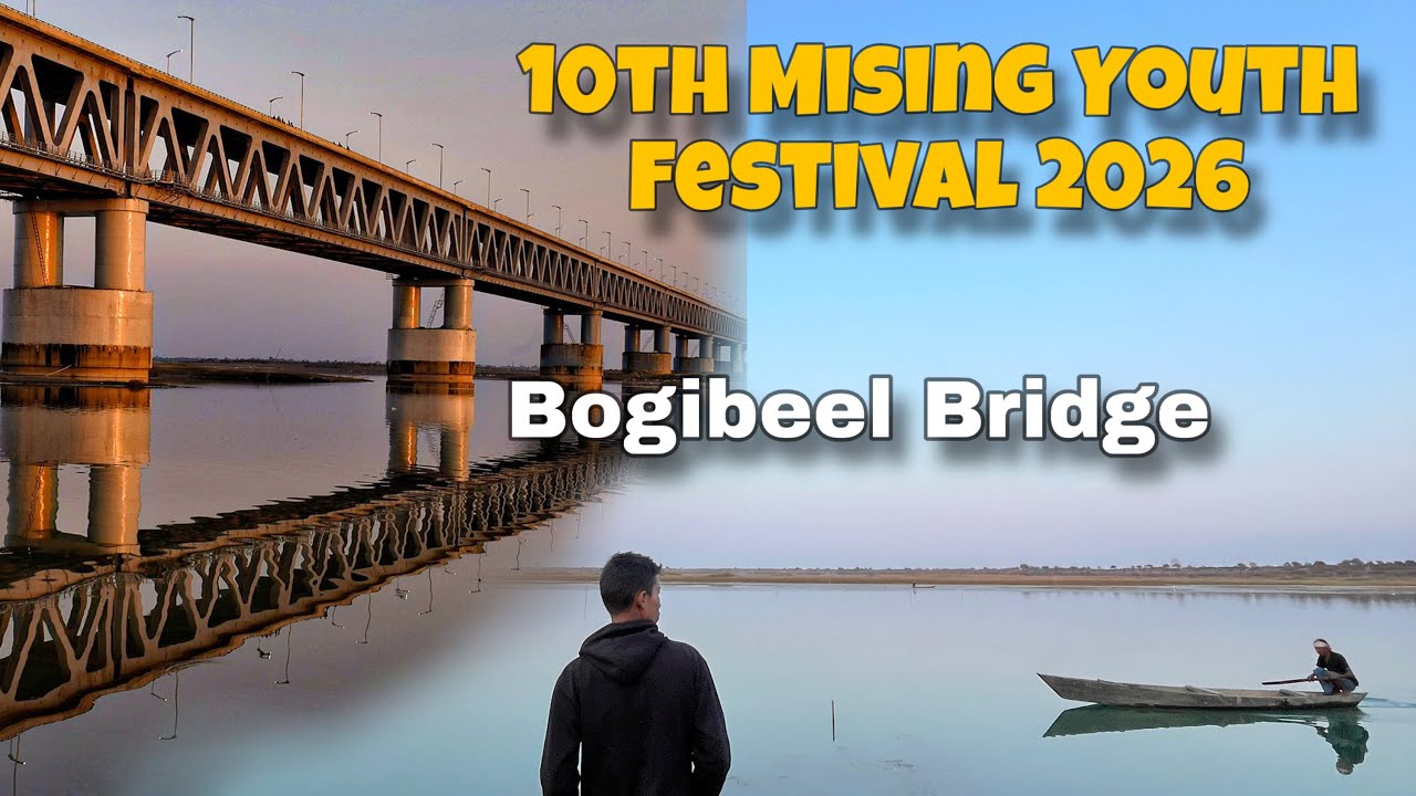 10th Mising Youth Festival || Dhemaji Kareng Chapori near Bogibeel Bridge 🌉 