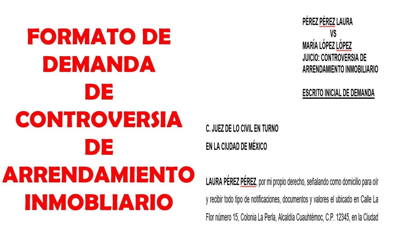 DEMANDA DE CONTROVERSIA ARRENDAMIENTO INMOBILIARIO / FORMATO EXPLICADO