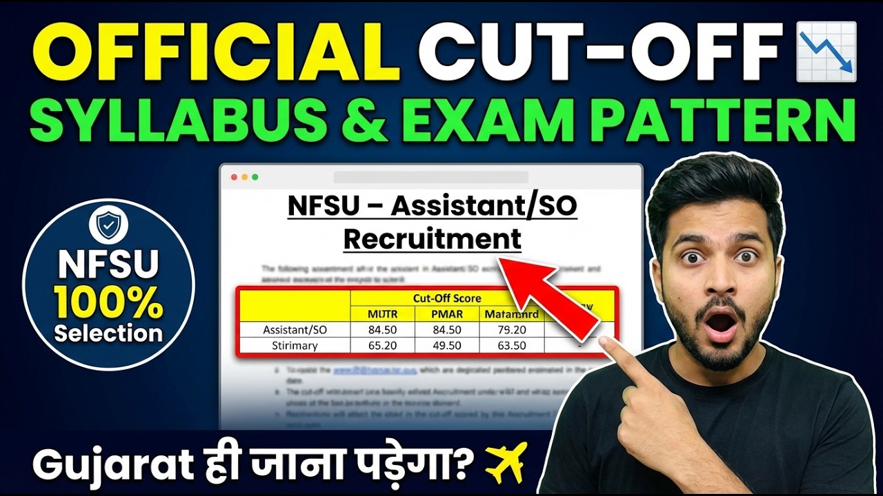 🎯 NFSU Recruitment 2026 Assistant & SO Official Cut Off & Syllabus Revealed! Don't Miss