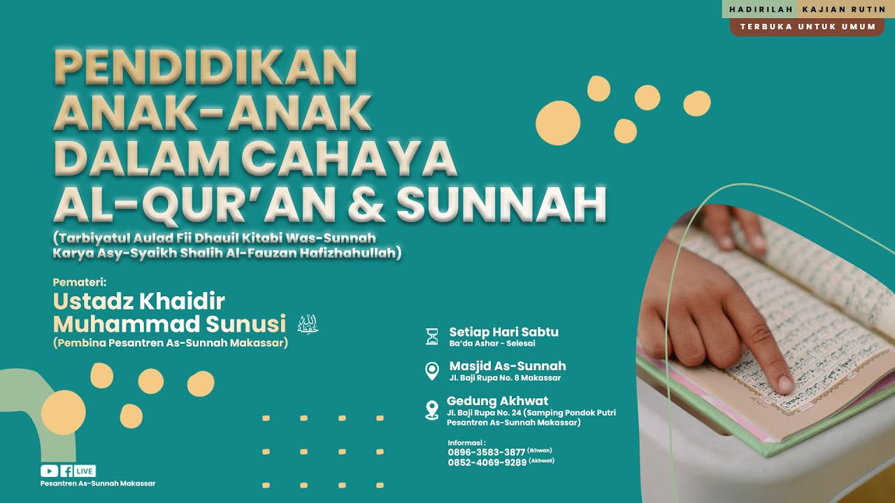 1. Pendidikan Anak-Anak dalam Cahaya Al-Qur'an dan Sunnah - Ustadz Khaidir Muhammad Sunusi