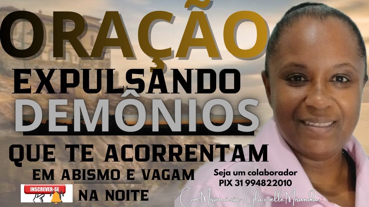 13/12/2025 ORA&Ccedil;AO EXPULSANDO DEMONIOS COM MISSIONARIA GLACIELLE MIRANDA #glaciellemiranda