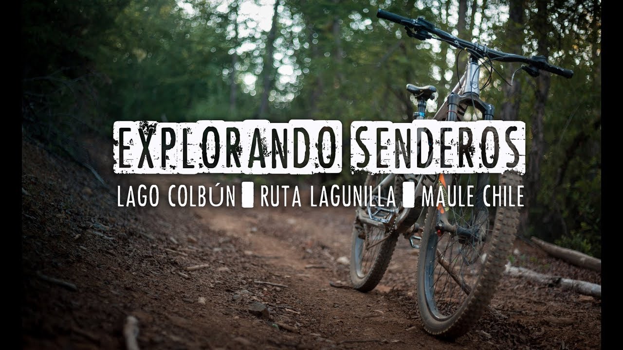 EXPLORANDO SENDEROS MTB LAGO COLBUN