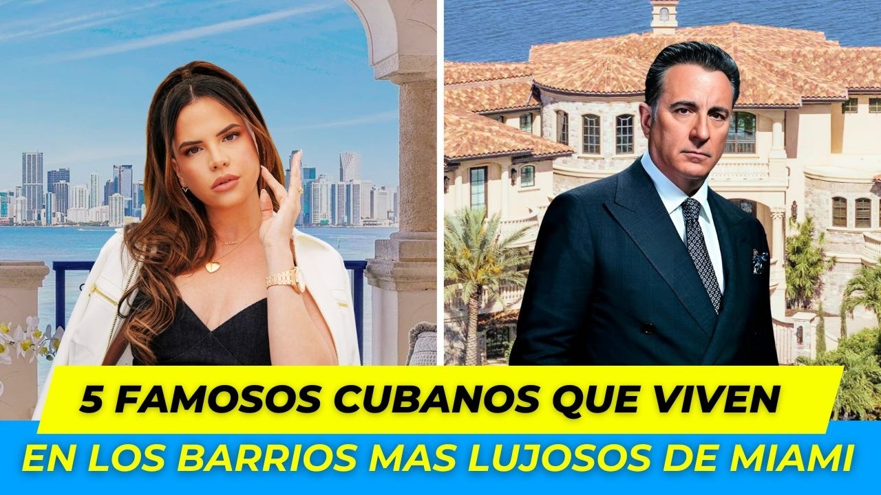 5 Famosos Cubanos que viven en los Barrios Más Lujosos de Miami 🏝️💸