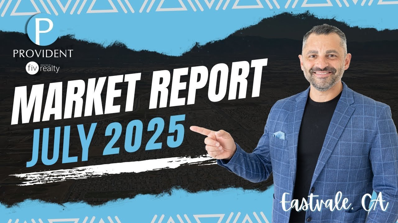 What's Happening in the Eastvale Real Estate Market | July 2025