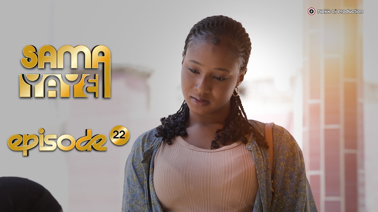 SAMA YAAY EPISODE 22