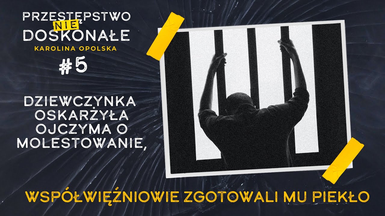 13-latka oskarżyła ojczyma o molestowanie, w celi czekało go piekło | PRZESTĘPSTWO (NIE)DOSKONAŁE #5