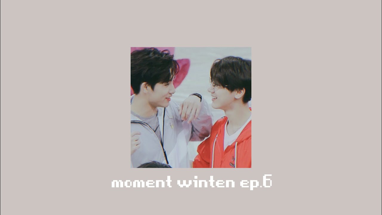 winten [EP6] : bom