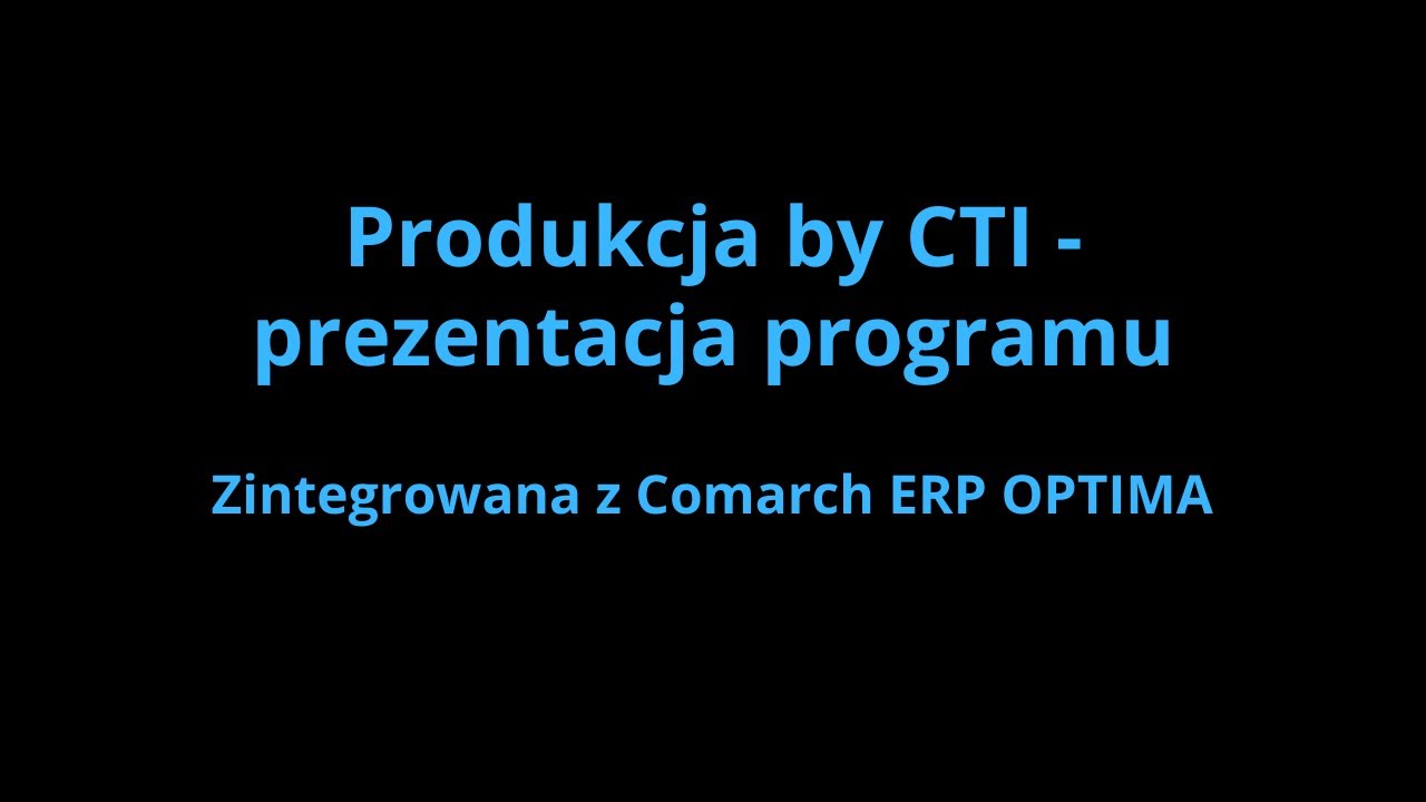 Produkcja by CTI - Prezentacja programu