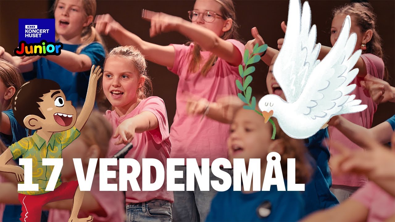 17 Verdensmål // Skolernes Sangdag