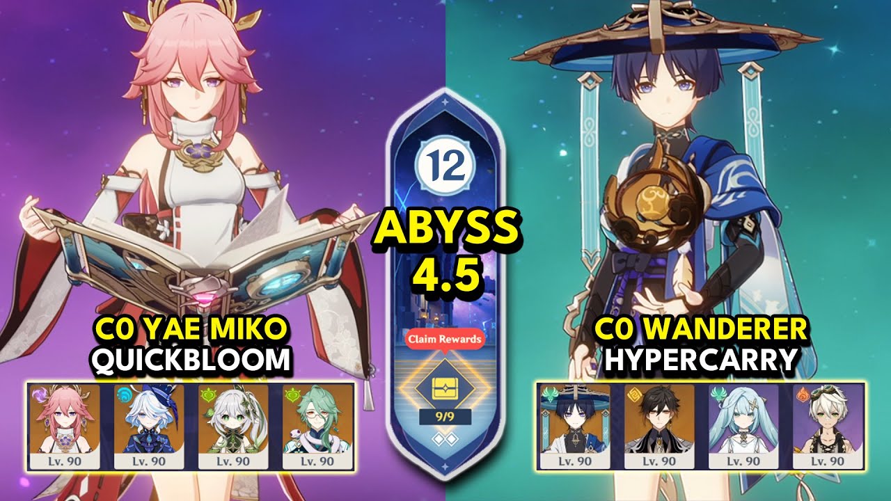 C0 Yae Quickbloom & C0 Wanderer Hypercarry | Spiral Abyss 4.5 Floor 12 9 Stars | Genshin Impact 4.5