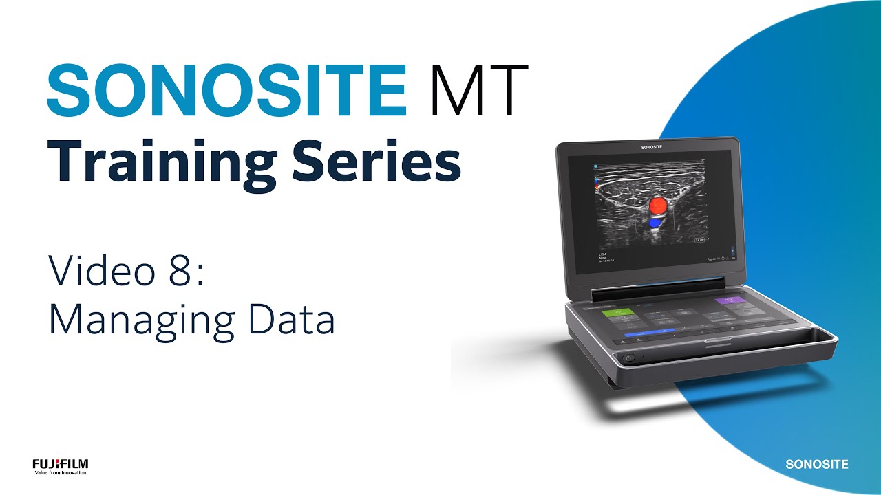 Sonosite MT - Managing Data