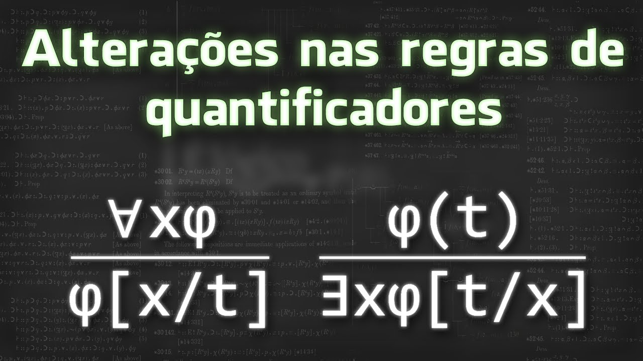 Lógica de primeira ordem [19] - Alterações nas regras de quantificadores (3/3)