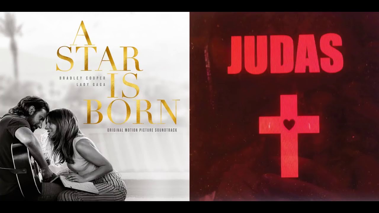 Lady Gaga, Bradley Cooper - Shallow/Judas Mashup