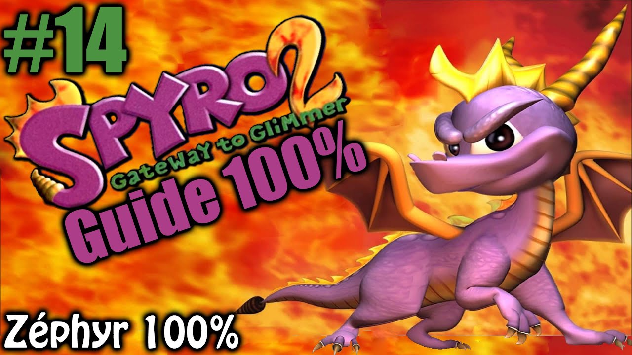 Spyro 2 - Zéphyr - Guide 100%