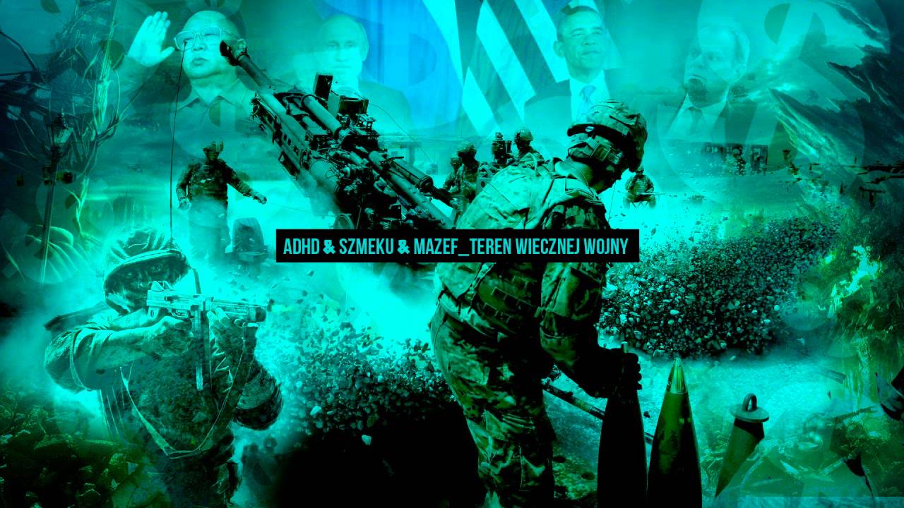 ADHD&SZMEKU&MAZEF - TEREN WIECZNEJ WOJNY prod. MATTS