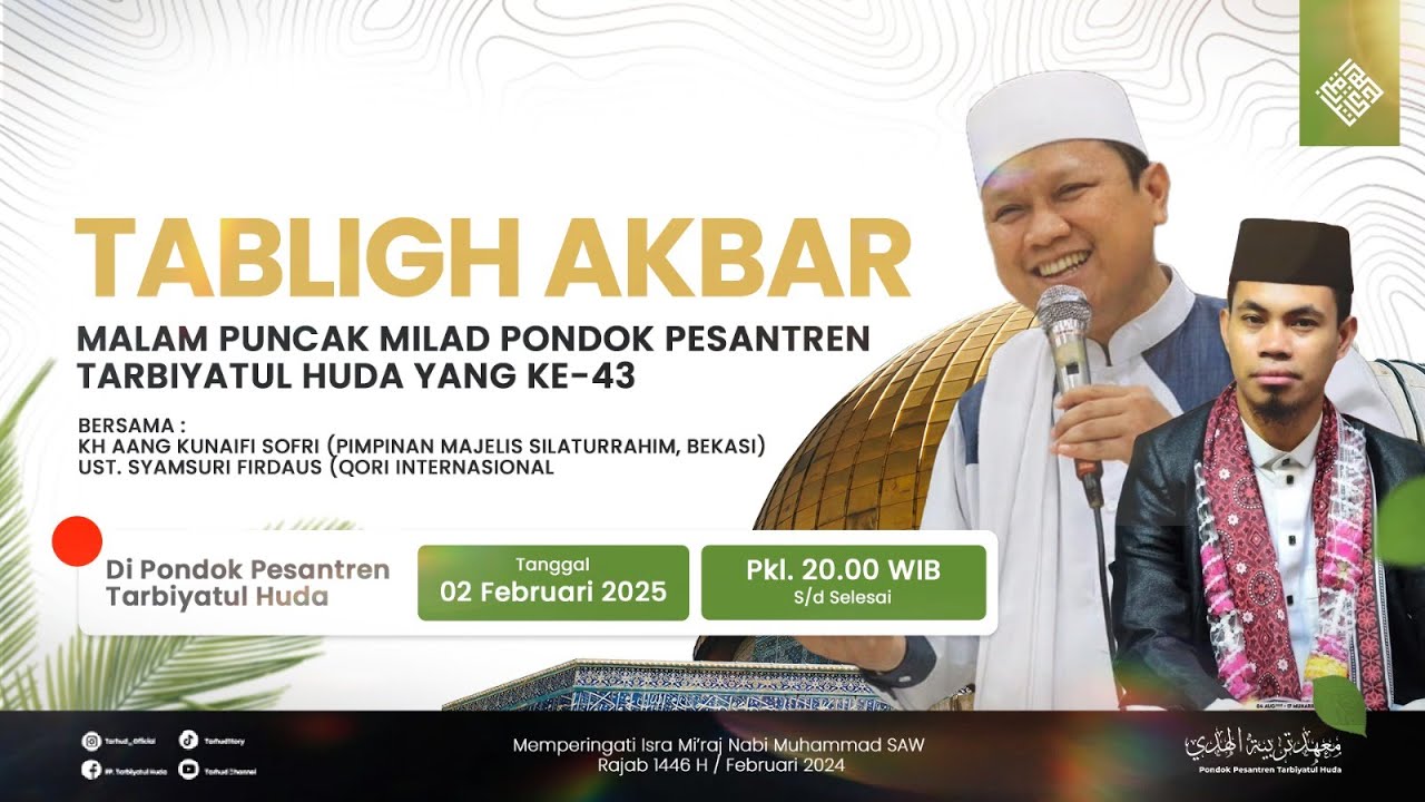 ( LIVE ) TABLIGH AKBAR | HARLAH KE-43 | PONDOK PESANTREN TARBIYATUL HUDA | TAHUN 2025