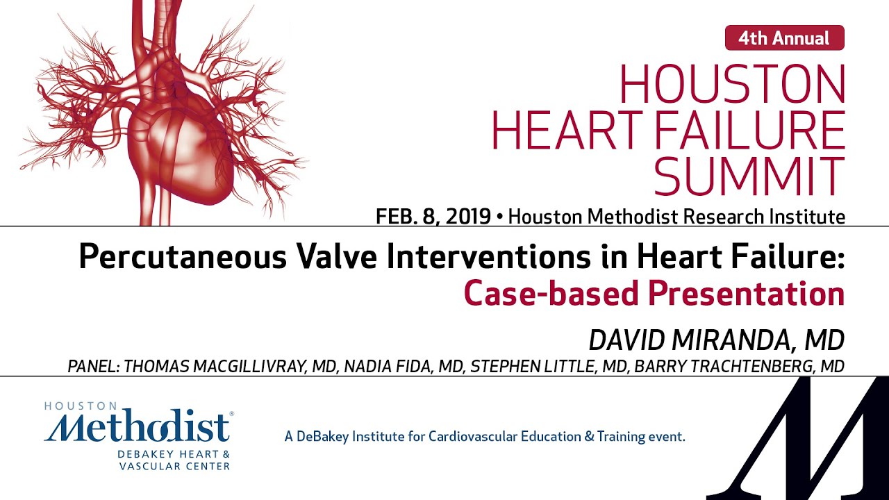 Percutaneous Valve Interventions in Heart Failure: Case-based Presentation (David Miranda, MD)