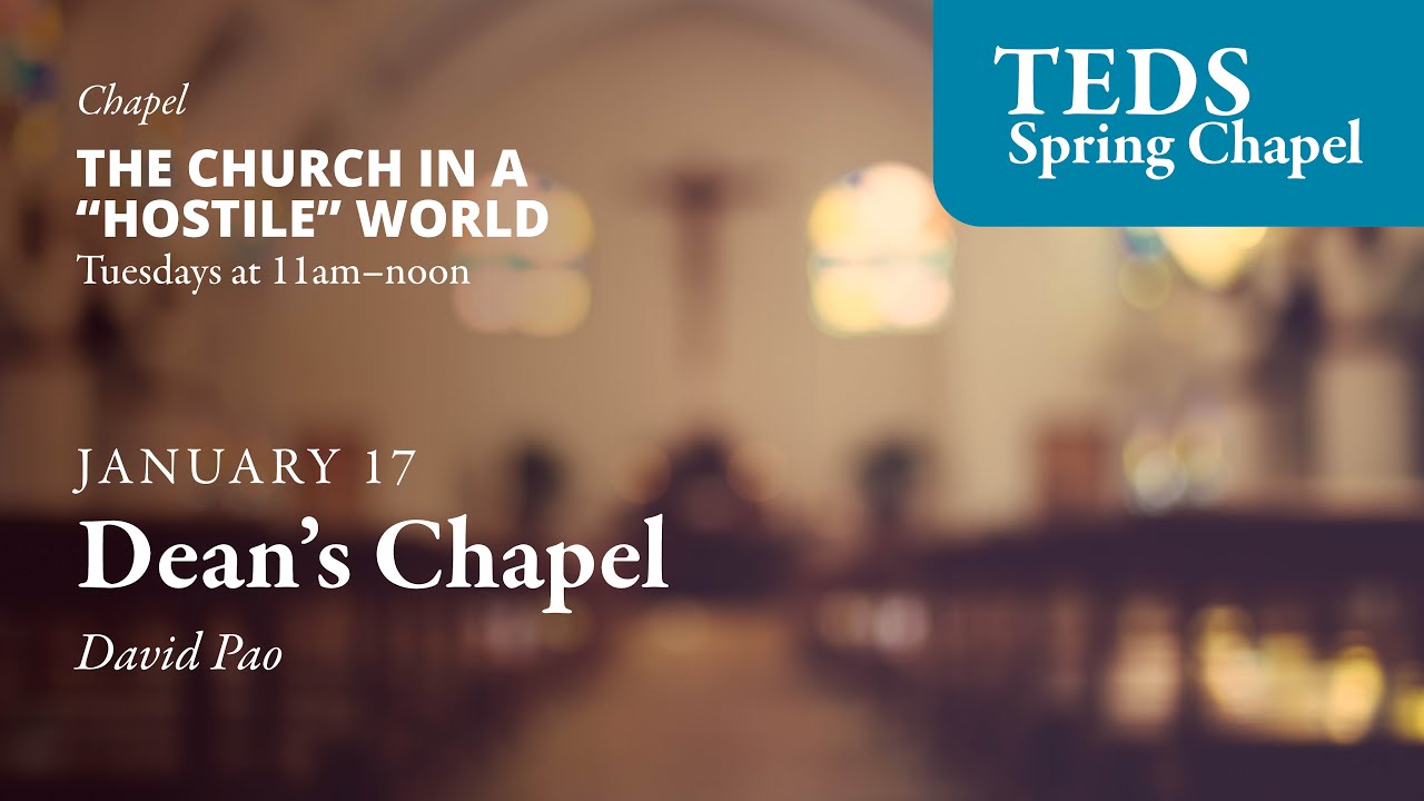 TEDS Chapel 2023 | Dean's Chapel