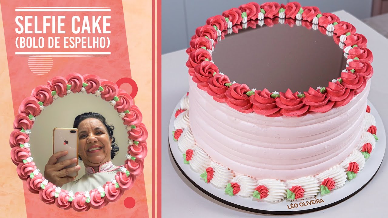 SELFIE CAKE (BOLO ESPELHO) | CHEF LÉO OLIVEIRA
