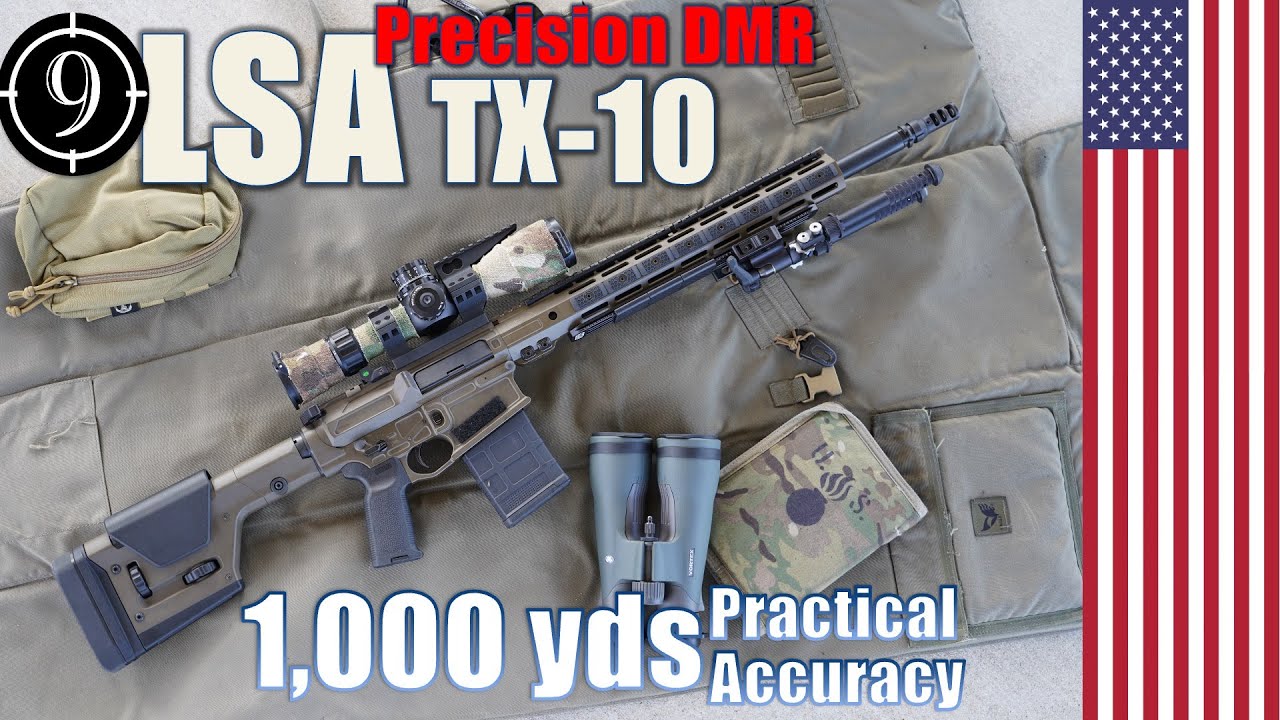 LSA TX10 [Precision DMR]  to 1,000yds: Practical Accuracy