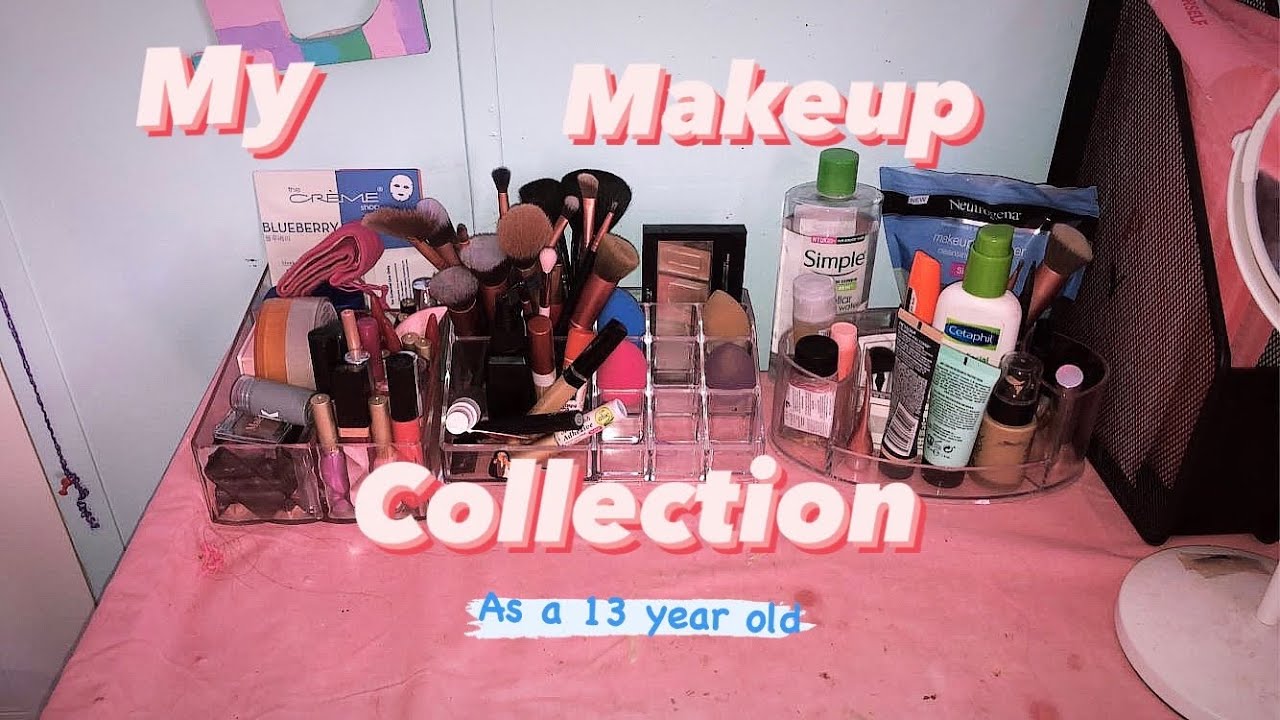 My makeup collection as a 13 year old | it's lesly