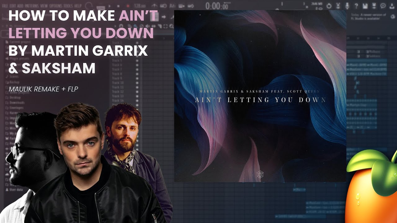 How To Make ‘Ain't Letting You Down’ by Martin Garrix, Saksham & Scott Quinn (Maulik Remake) + FLP