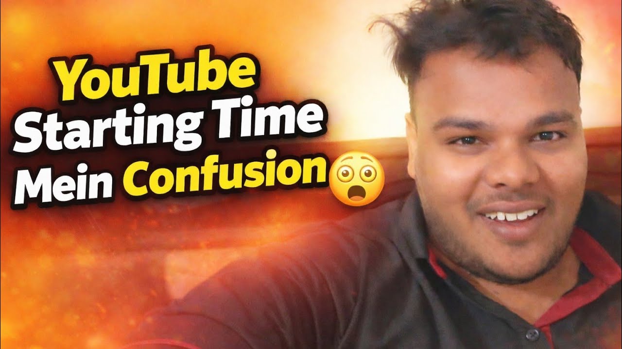 “Starting Time Mein Confusion 😵