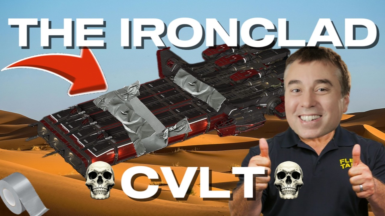 Star Citizen: The CVLT of the Ironclad