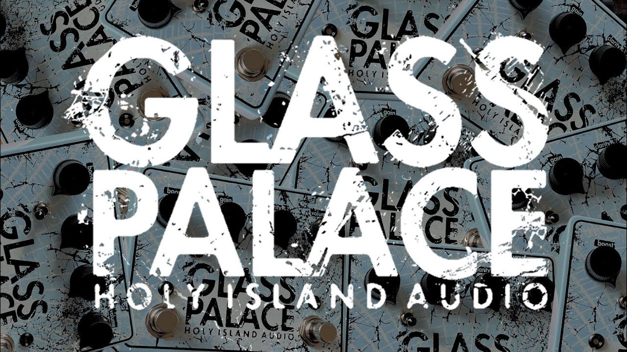 HOLY ISLAND AUDIO - GLASS PALACE
