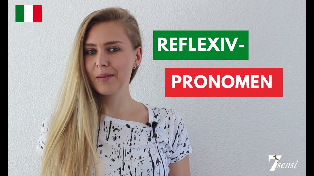 Reflexive Verben & Reflexivpronomen | Italienisch lernen
